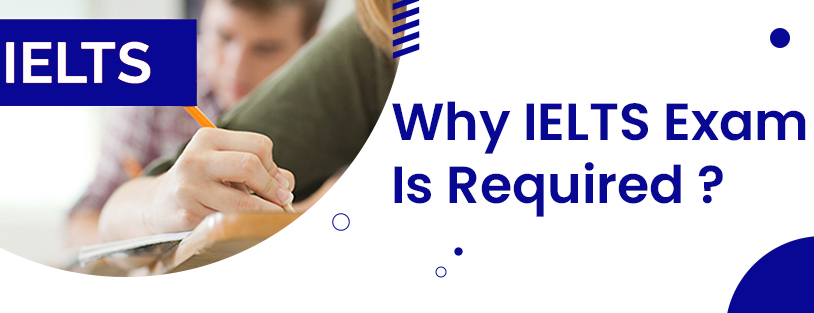 blog-why-ielts-exam-is-required